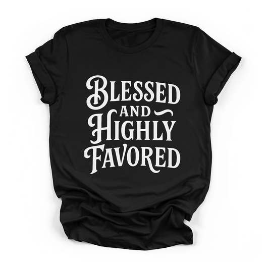 New Blessed & Highly Favored T-shirt Faith Girl Apparel