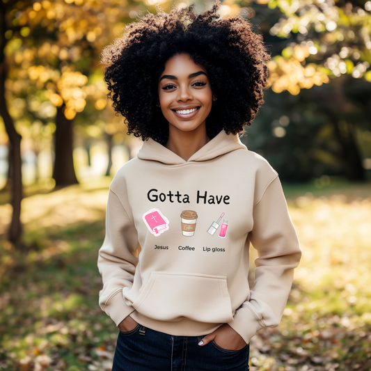 New Gotta Have Hoodie Faith Girl Co.