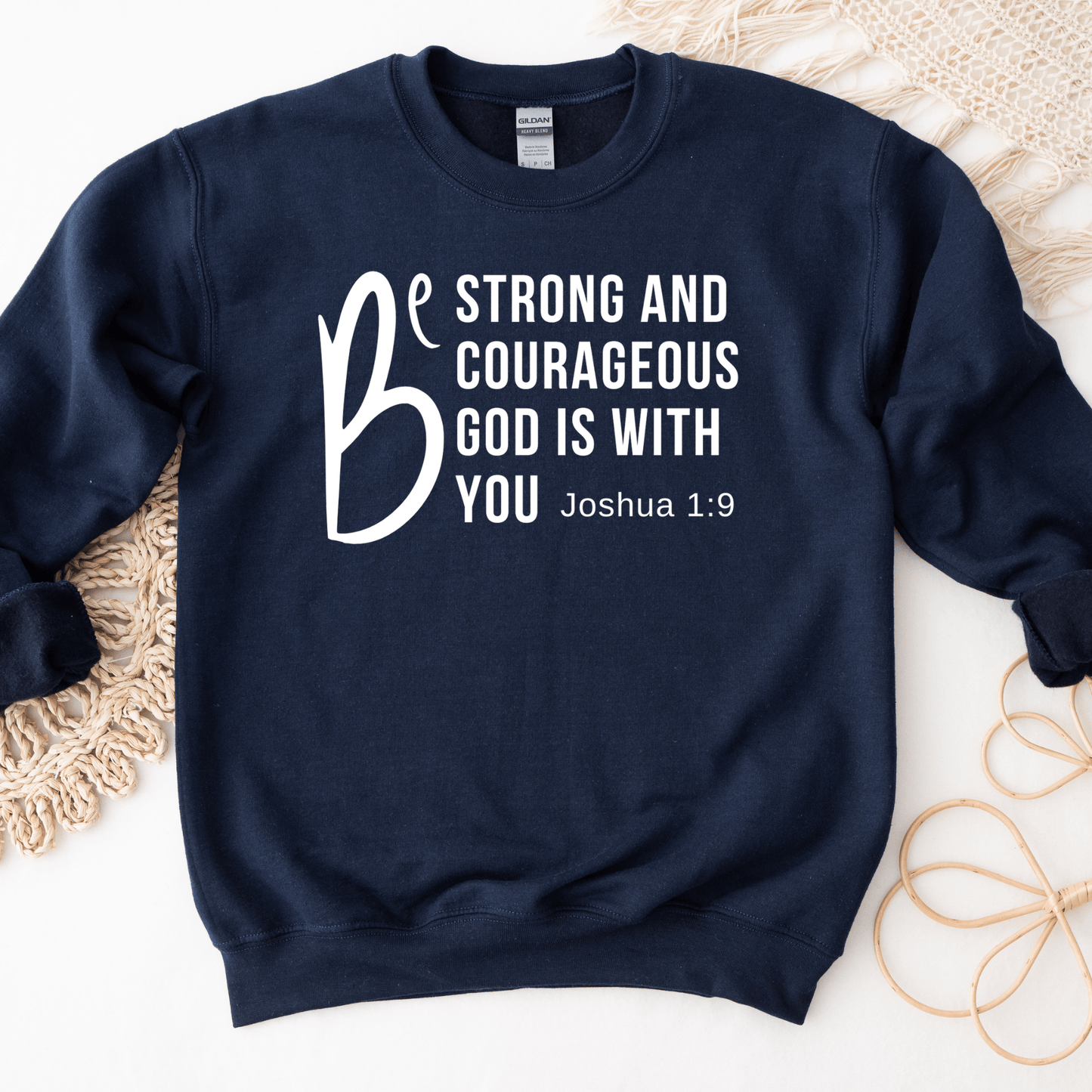 Be Strong Sweatshirt - Faith Girl Co.