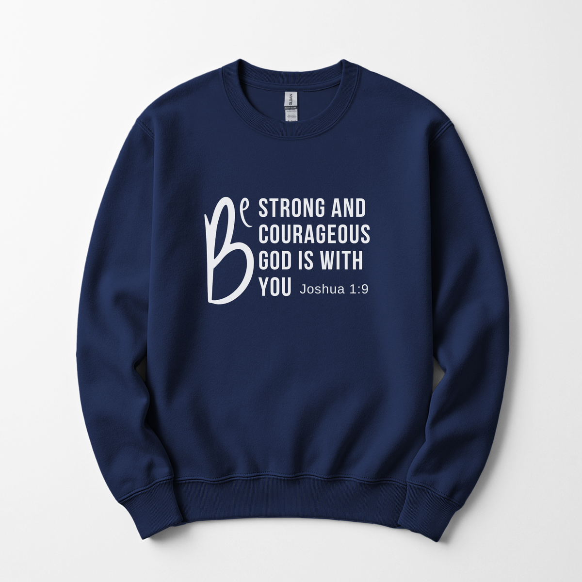 Be Strong Sweatshirt Faith Culture Co.