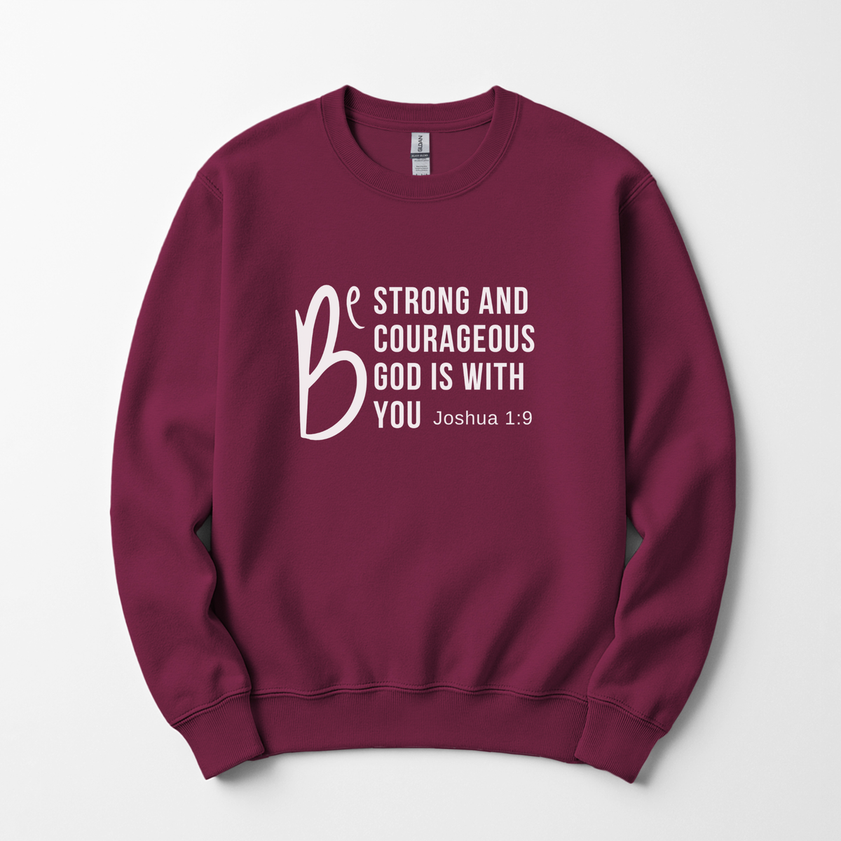 Be Strong Sweatshirt Faith Culture Co.