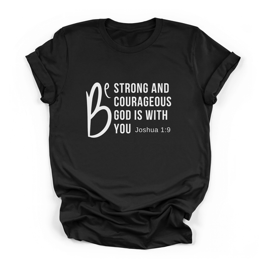 Be Strong T-shirt Faith Culture Co.