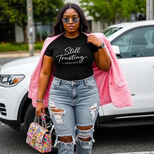 New Still Trusting T-shirt Faith Girl Co.