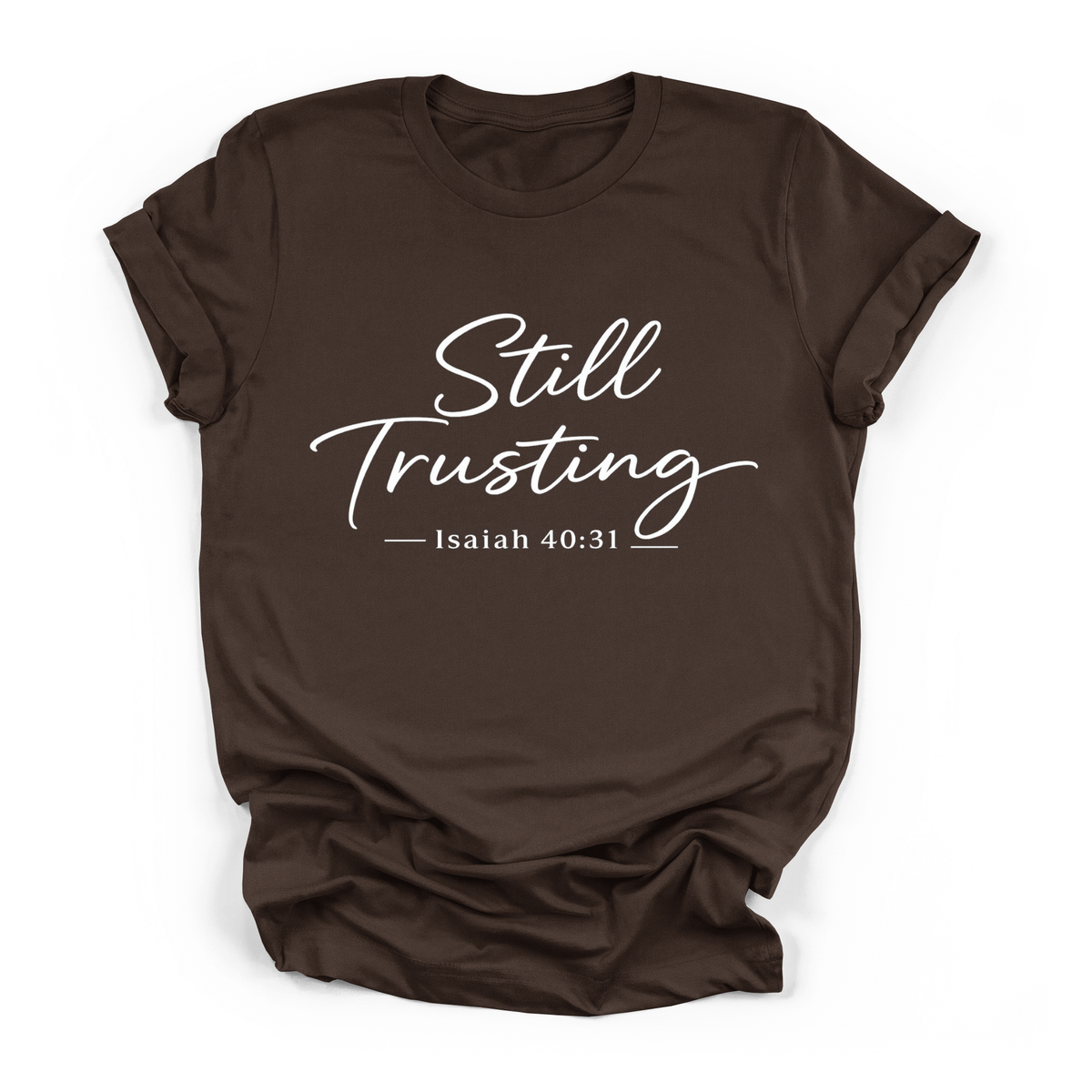 New Still Trusting T-shirt Faith Girl Co.