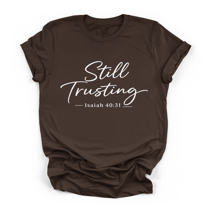 New Still Trusting T-shirt Faith Girl Co.
