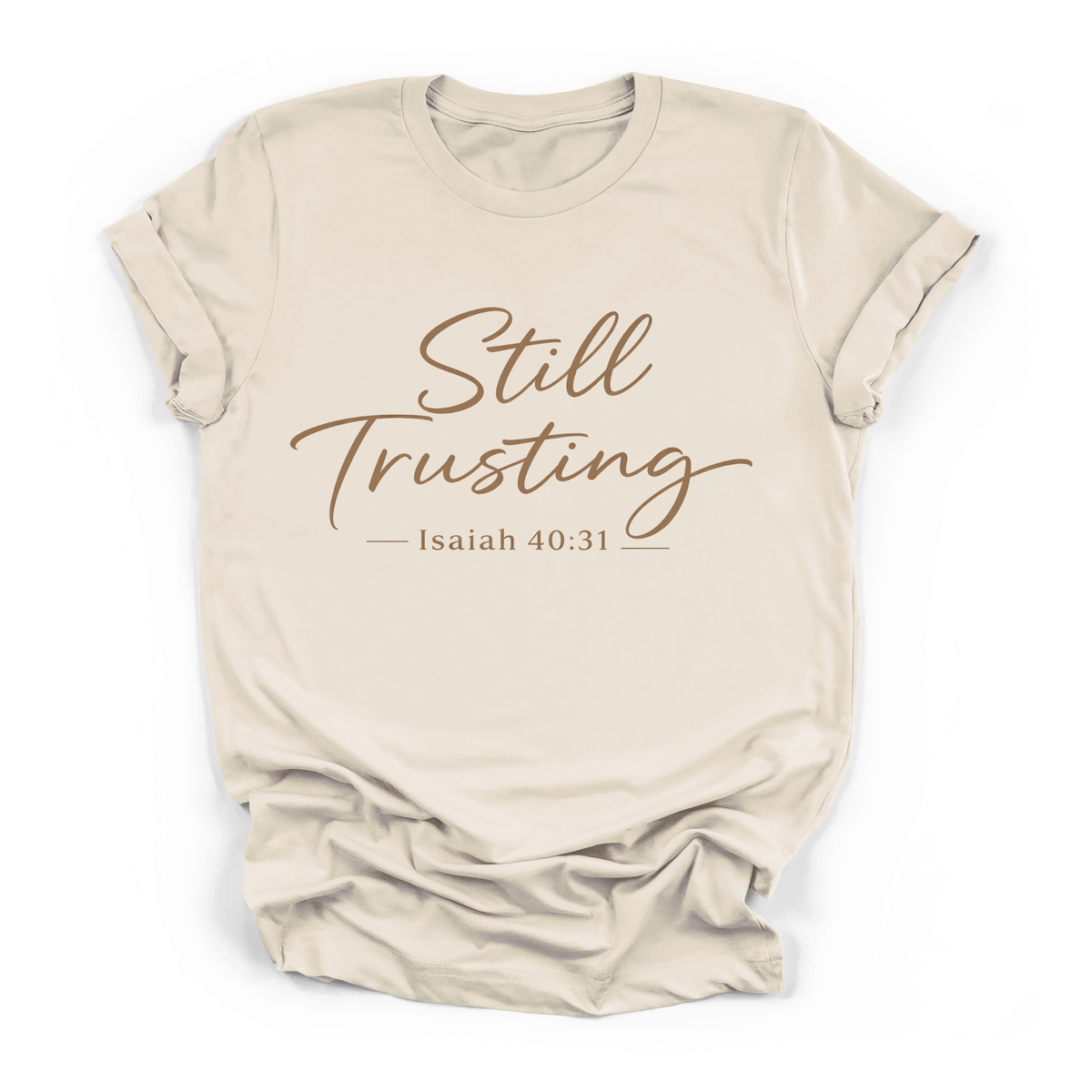 New Still Trusting T-shirt Faith Girl Co.