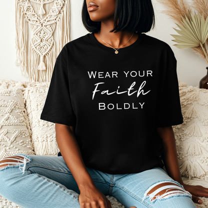 New Bold Faith T-shirt Faith Girl Co.