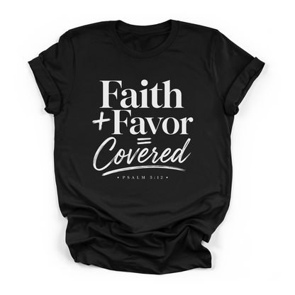 New Faith + Favor = Covered T-Shirt Faith Girl Co.