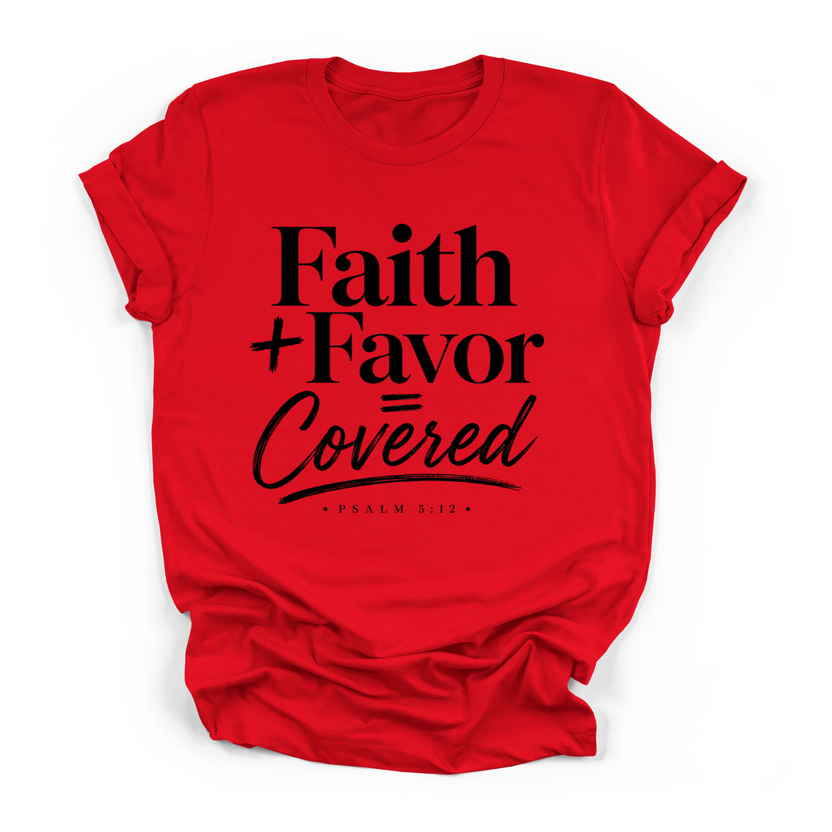 New Faith + Favor = Covered T-Shirt Faith Girl Co.